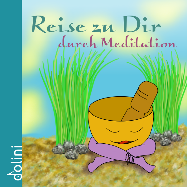 Reise zu dir durch Meditation (Gesamtpaket)